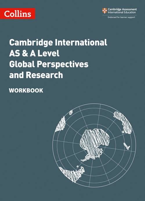 Book cover of Collins Cambridge International AS & A Level – Cambridge International AS & A Level Global Perspectives and Research Workbook (ePub edition) (Collins Cambridge International AS & A Level)