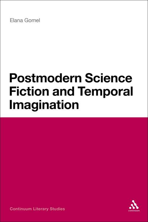 Book cover of Postmodern Science Fiction and Temporal Imagination (Continuum Literary Studies)