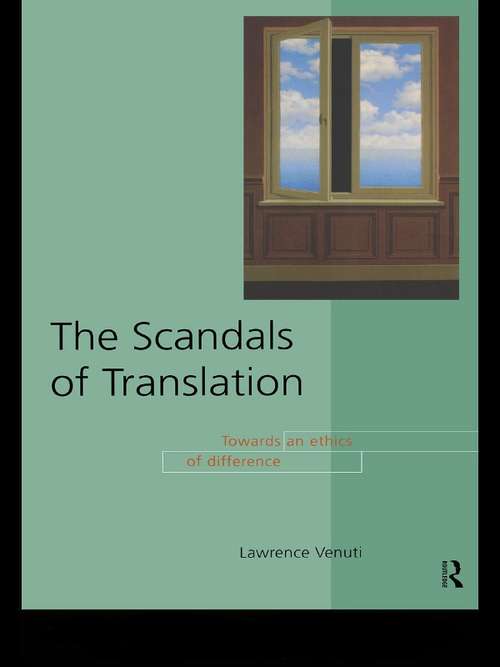 Book cover of The Scandals of Translation:Towards an Ethics of Difference (PDF)