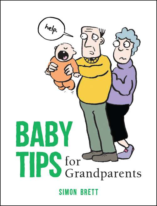 Book cover of Baby Tips for Grandparents (Baby Tips Ser.)