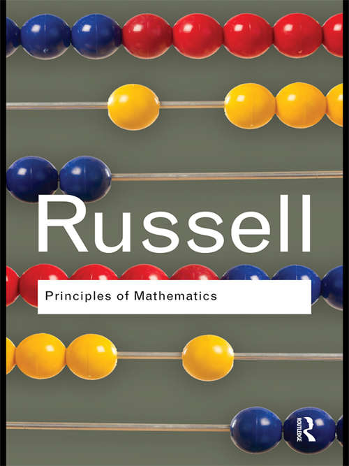 Book cover of Principles of Mathematics (Routledge Classics)