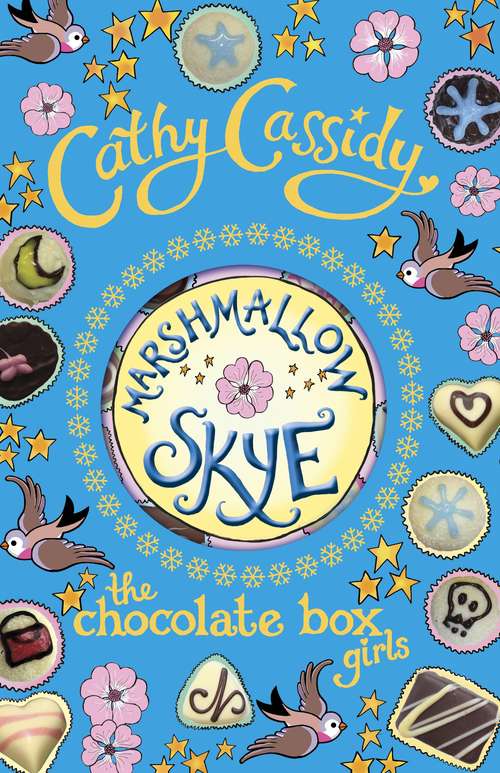 Book cover of Chocolate Box Girls: Marshmallow Skye (Chocolate Box Girls #2)