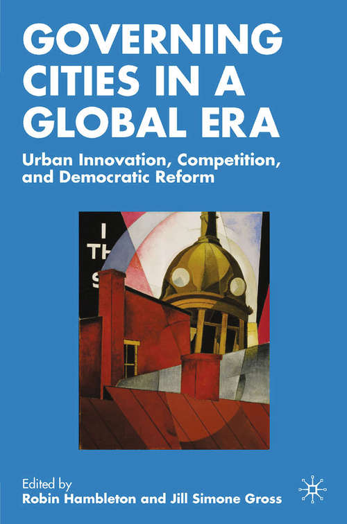 Book cover of Governing Cities in a Global Era: Urban Innovation, Competition, and Democratic Reform (2007)