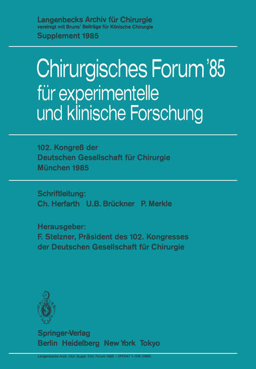 Book cover of 102. Kongreß der Deutschen Gesellschaft für Chirurgie München, 10.–13. April 1985 (1985) (Deutsche Gesellschaft für Chirurgie #85)