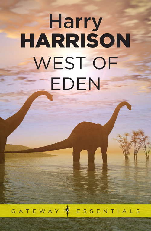 Book cover of West of Eden: Eden Book 1 (Eden: Bk. 1)