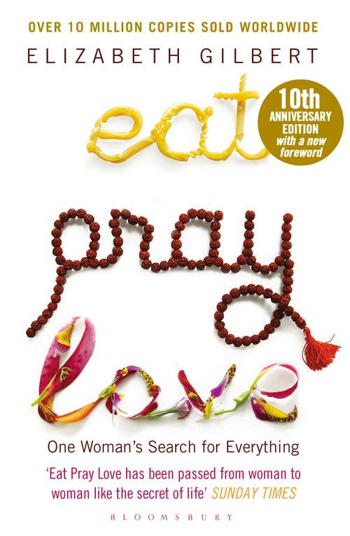 Book cover of Eat Pray Love: One Woman's Search for Everything (28) (Russian Audio Library)