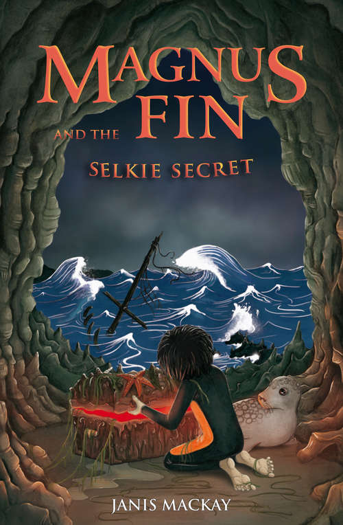 Book cover of Magnus Fin and the Selkie Secret (Magnus Fin #3)