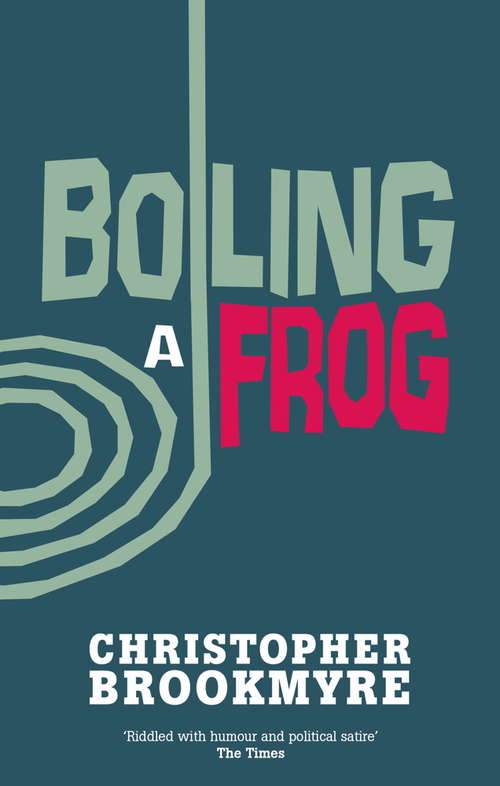Book cover of Boiling A Frog (Jack Parlabane #3)