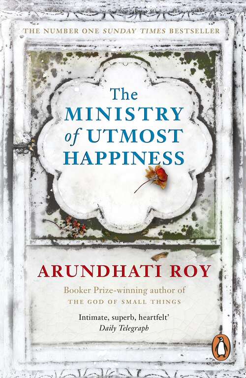 Book cover of The Ministry of Utmost Happiness: ‘The Literary Read of the Summer’ - Time