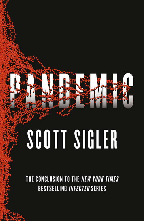 Book cover of Pandemic: Infected Book 3 (The\infected Ser. #3)
