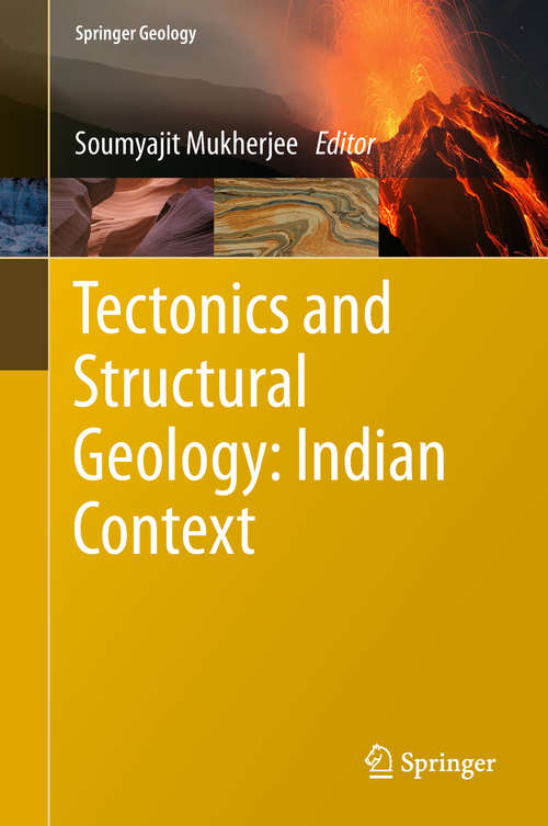 Book cover of Tectonics and Structural Geology: Indian Context (1st ed. 2019) (Springer Geology)