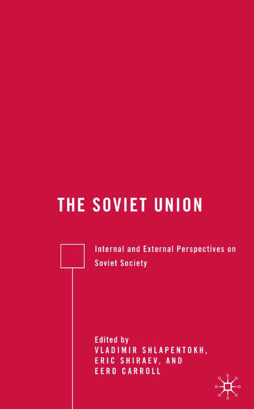 Book cover of The Soviet Union: Internal and External Perspectives on Soviet Society (2008)