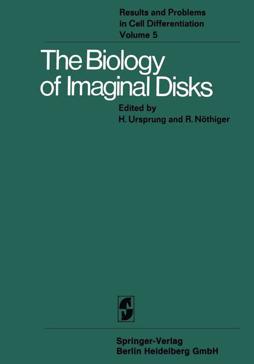 Book cover of The Biology of Imaginal Disks (1972) (Results and Problems in Cell Differentiation #5)