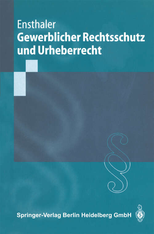 Book cover of Gewerblicher Rechtsschutz und Urheberrecht (1998) (Springer-Lehrbuch)