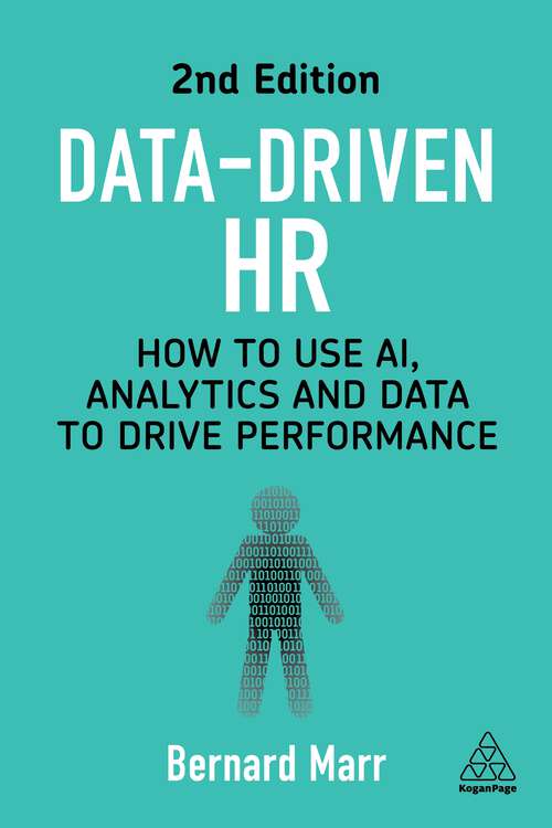Book cover of Data-Driven HR: How to Use AI, Analytics and Data to Drive Performance