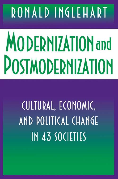Book cover of Modernization and Postmodernization: Cultural, Economic, and Political Change in 43 Societies