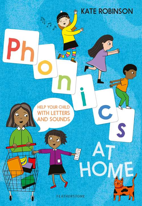Book cover of Phonics at Home: Help your child with letters and sounds