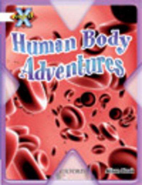 Book cover of Project X, Book Band 10, White, Journeys and Going Places: Human Body Adventures