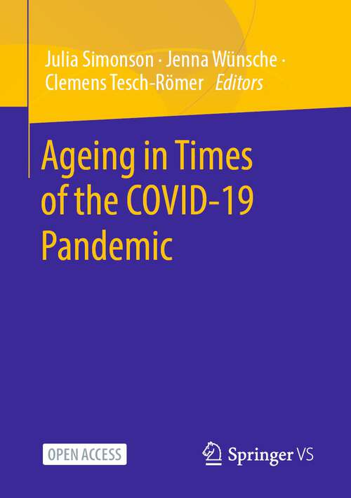 Book cover of Ageing in Times of the COVID-19 Pandemic (1st ed. 2023)