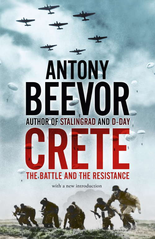 Book cover of Crete: The Battle and the Resistance (History And Warfare Ser.)