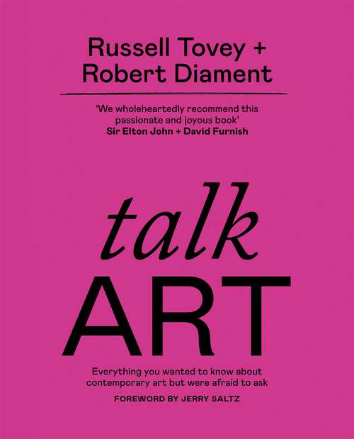 Book cover of Talk Art: Everything you wanted to know about contemporary art but were afraid to ask (Talk Art)