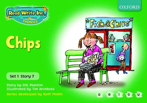 Book cover of Read Write Inc. Phonics, Green, Set 1, Storybook 7: Chips (PDF)