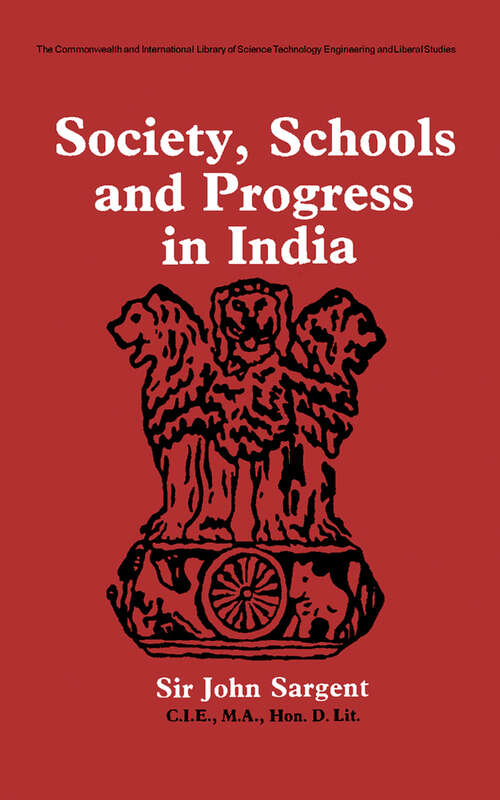 Book cover of Society, Schools and Progress in India: The Commonwealth and International Library: Education and Educational Research Division