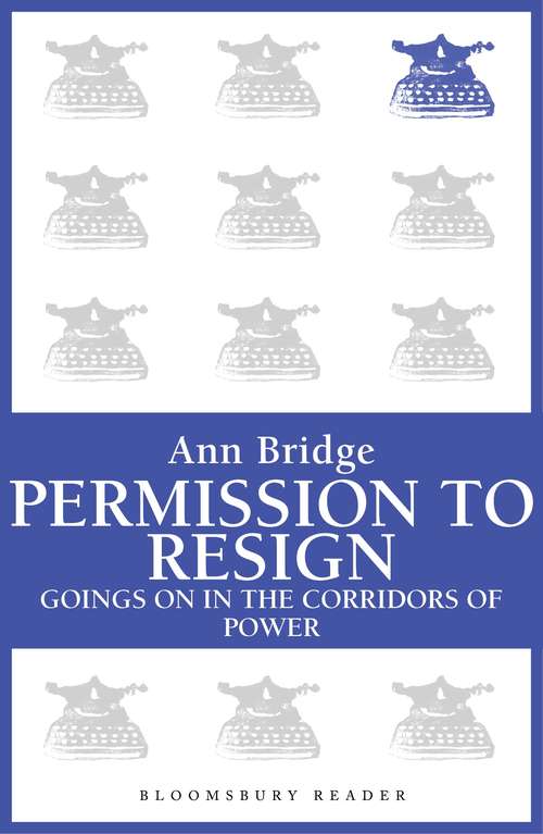 Book cover of Permission to Resign: Goings-on in the corridors of power