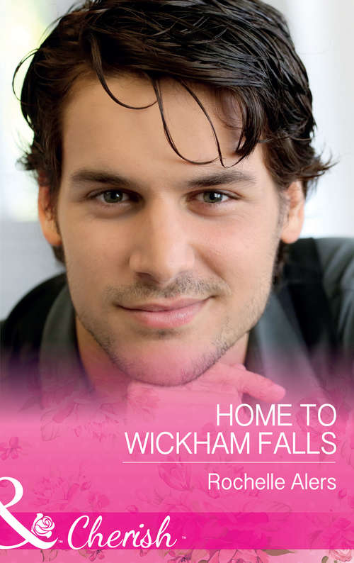 Book cover of Home To Wickham Falls: A Second Chance For The Single Dad A Bride, A Barn, And A Baby Home To Wickham Falls (ePub edition) (Wickham Falls Weddings #1)