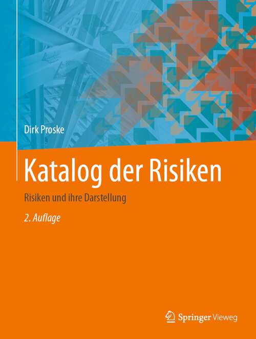 Book cover of Katalog der Risiken: Risiken und ihre Darstellung (2. Aufl. 2022)