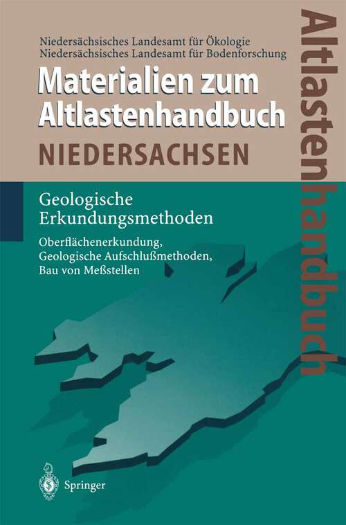 Book cover of Altlastenhandbuch des Landes Niedersachsen. Materialienband: Geologische Erkundungsmethoden (1997)