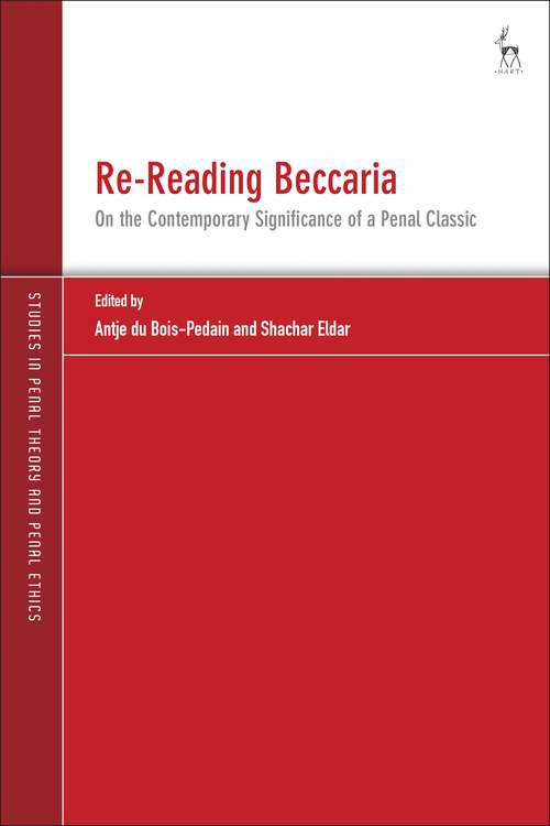 Book cover of Re-Reading Beccaria: On the Contemporary Significance of a Penal Classic (Studies in Penal Theory and Penal Ethics)