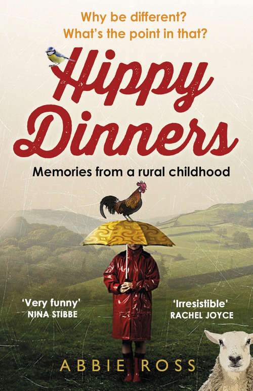 Book cover of Hippy Dinners: A memoir of a rural childhood