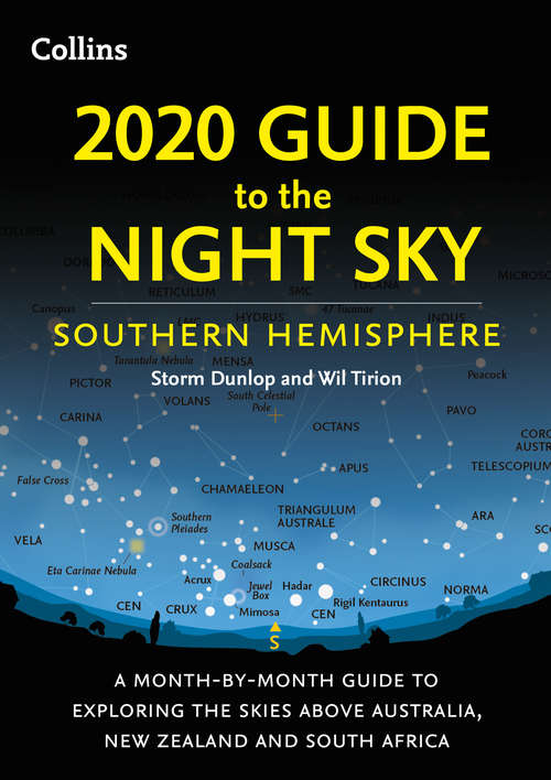 Book cover of 2020 Guide to the Night Sky Southern Hemisphere: A Month-by-month Guide To Exploring The Skies Above Australia, New Zealand And South Africa (ePub edition)