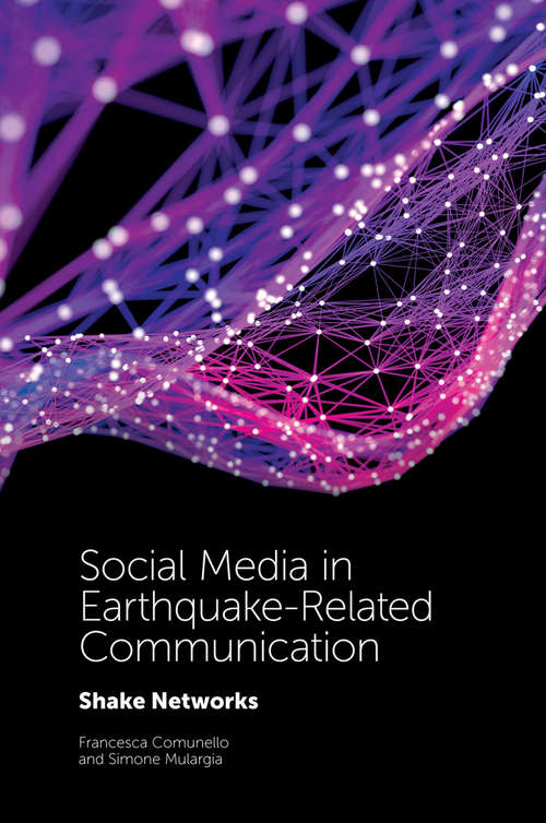 Book cover of Social Media in Earthquake-Related Communication: Shake Networks