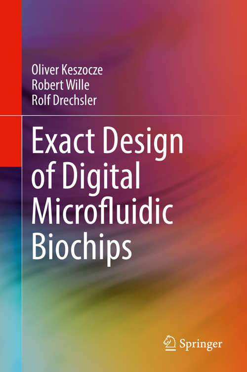 Book cover of Exact Design of Digital Microfluidic Biochips