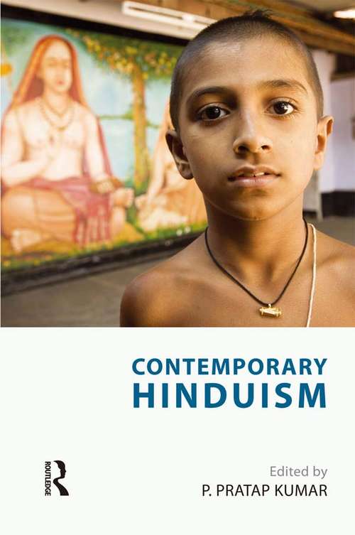 Book cover of Contemporary Hinduism: Contemporary Hinduism (Religions in Focus)