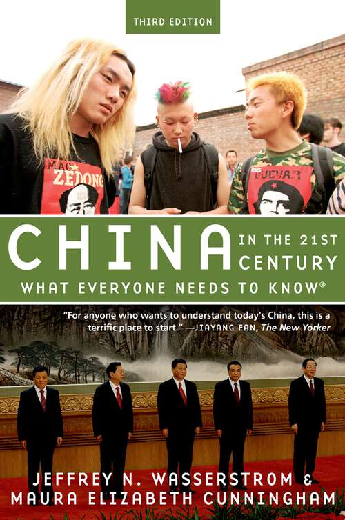Book cover of CHINA IN THE 21ST CENTURY 3E WENK C: What Everyone Needs to Know® (What Everyone Needs To Know®)