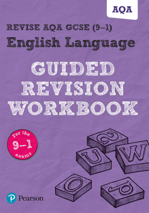 Book cover of REVISE AQA GCSE English Language Guided Revision Workbook: for the 2015 specification (REVISE AQA GCSE English 2015)
