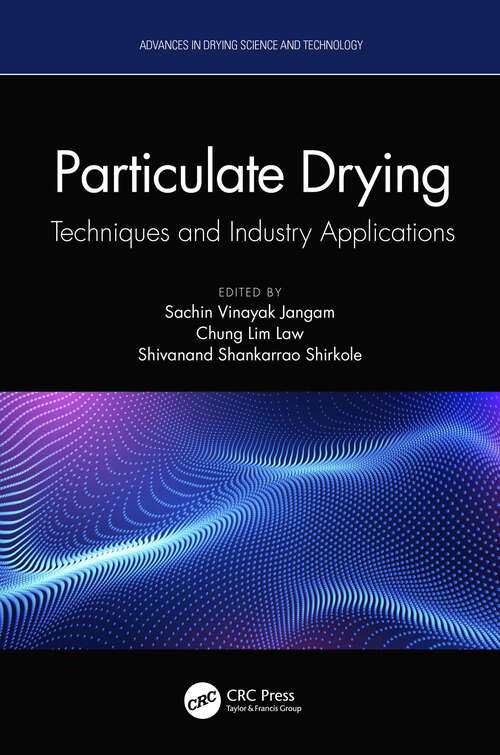 Book cover of Particulate Drying: Techniques and Industry Applications (Advances in Drying Science and Technology)