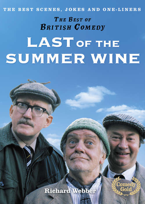 Book cover of Last of the Summer Wine (ePub edition) (The Best of British Comedy)