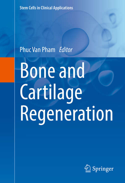 Book cover of Bone and Cartilage Regeneration (1st ed. 2016) (Stem Cells in Clinical Applications)