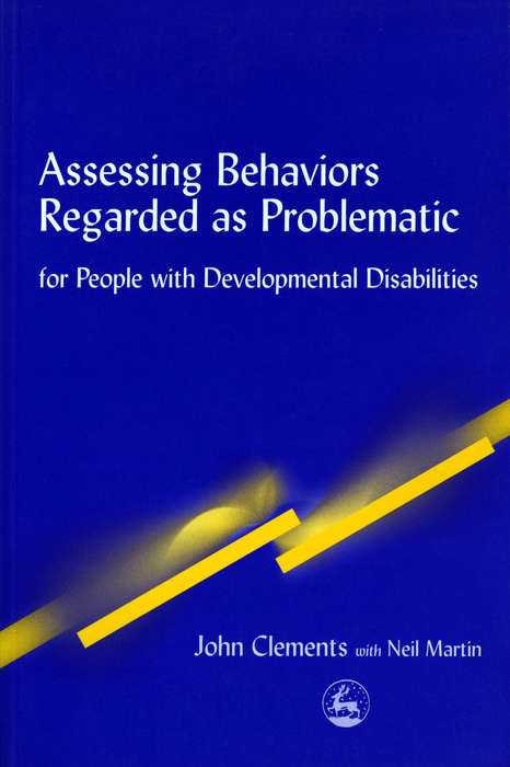 Book cover of Assessing Behaviors Regarded as Problematic: for People with Developmental Disabilities (PDF)