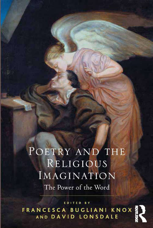 Book cover of Poetry and the Religious Imagination: The Power of the Word (The Power of the Word)