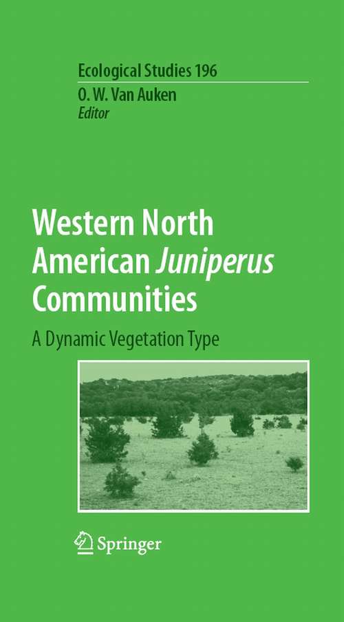 Book cover of Western North American Juniperus Communities: A Dynamic Vegetation Type (2008) (Ecological Studies #196)