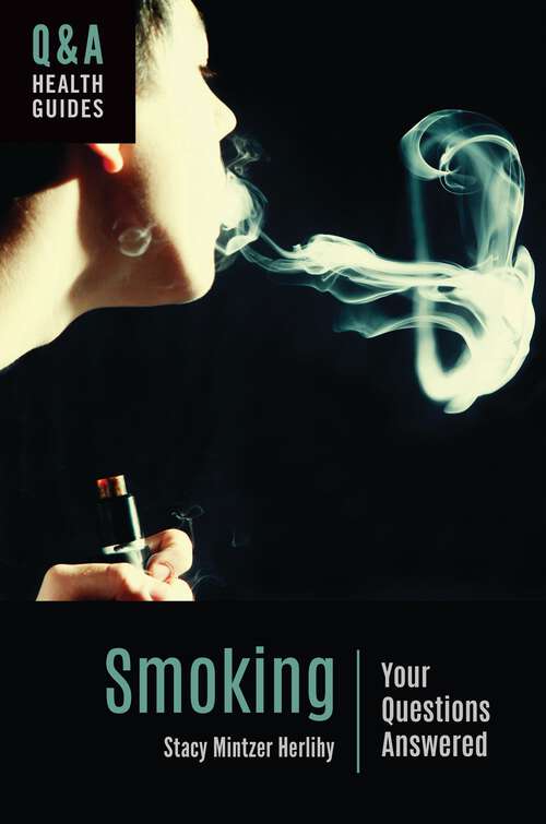 Book cover of Smoking: Your Questions Answered (Q&A Health Guides)