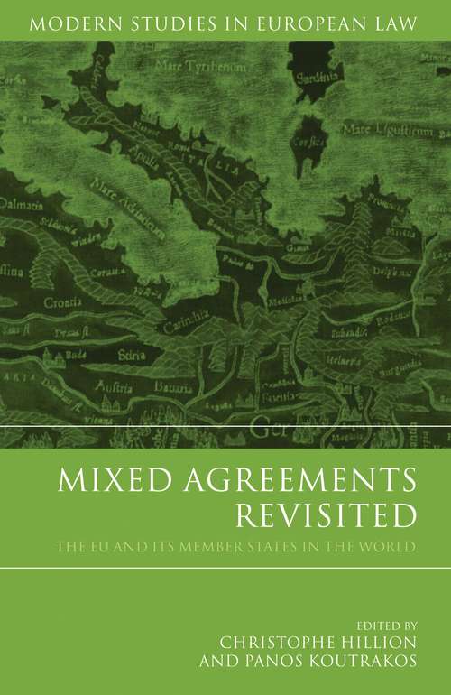 Book cover of Mixed Agreements Revisited: The EU and its Member States in the World (Modern Studies in European Law)