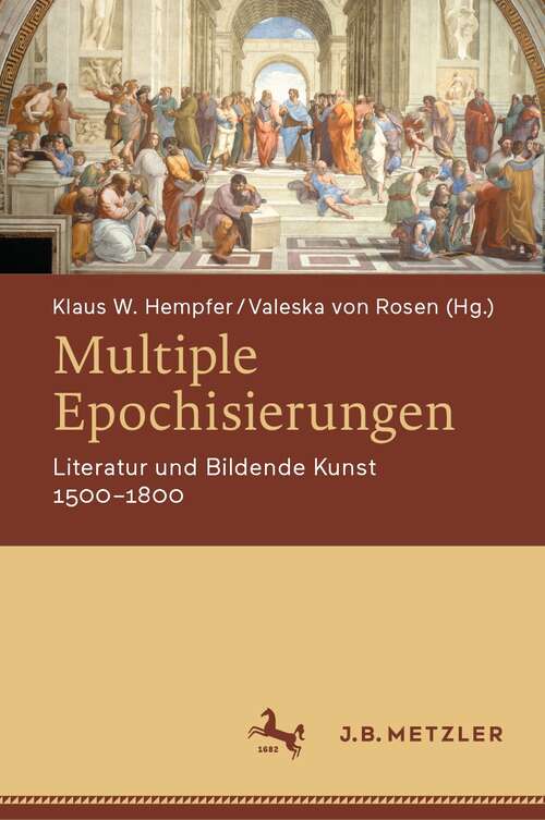 Book cover of Multiple Epochisierungen: Literatur und Bildende Kunst 1500–1800 (1. Aufl. 2021)