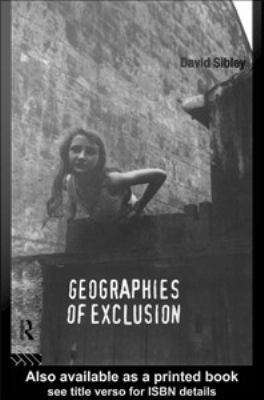 Book cover of Geographies Of Exclusion: Society And Difference In The West