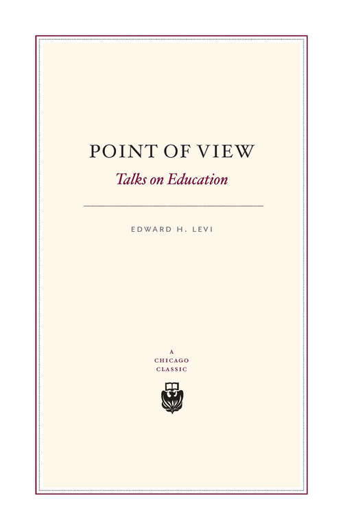 Book cover of Point of View: Talks on Education (A Chicago Classic)